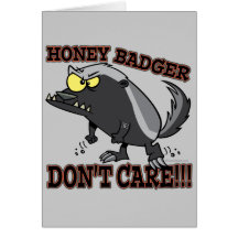 HONEY BADGER DONT CARE FUNNY CARTOON GREETING CARD