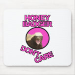 Honey Badger Don't Care Mousemat