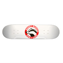 Honey Badger Don't Care Skate Deck
