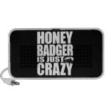 Honey Badger Is Just Crazy Speaker