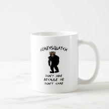 Honey Squatch Don’t Hide Coffee Mug