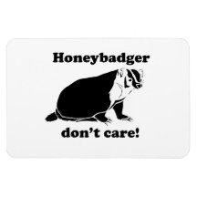 Honeybadger don't care vinyl magnets