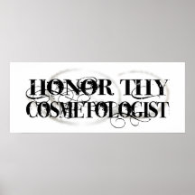 Honour Thy Cosmetologist Print