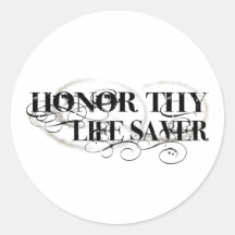 Honour Thy Life Saver Stickers