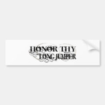 Honour Thy Long Jumper Bumper Stickers