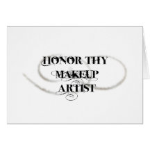 Honour Thy Makeup Artist Card