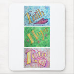 Hope, Faith, Love Mousepad (Vertical)