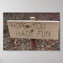 "HOPE YOU HAD FUN" PRINT