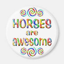 HORSES ARE AWESOME MAGNETS