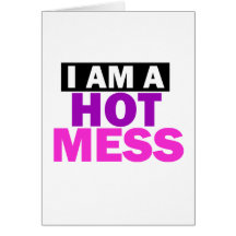 HOT MESS CARD