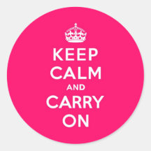 Hot Pink Keep Calm and Carry On Round Stickers