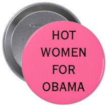 HOT WOMEN FOR OBAMA PINS