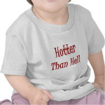 Hotter Than Hell Tee Shirt