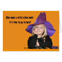 How Does a Witch Know When It's Time for Bed? Greeting Cards
