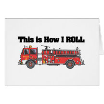 How I Roll (Fire Engine/Truck) Card