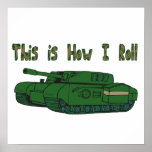 How I Roll (Military Tank) Poster