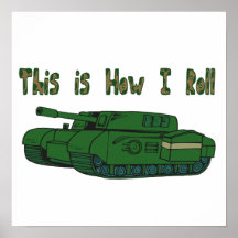 How I Roll (Military Tank) Poster