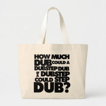 How Much Dubstep? Canvas Bags