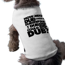 How Much Dubstep? Pet Clothes