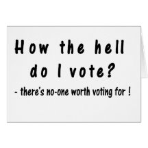 How the hell do I vote? Greeting Card