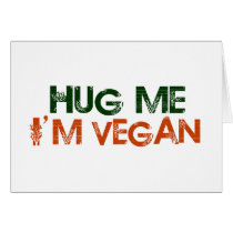 Hug Me I'M Vegan Greeting Card