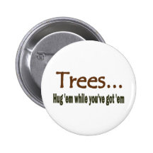 Hug Trees Pinback Buttons