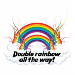 HUGE MAGNET- DOUBLE RAINBOW ALL THE WAY PHOTO SCULPTURE