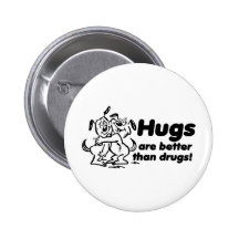 Hugs or Drugs? Buttons