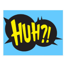 HUH! POSTCARD