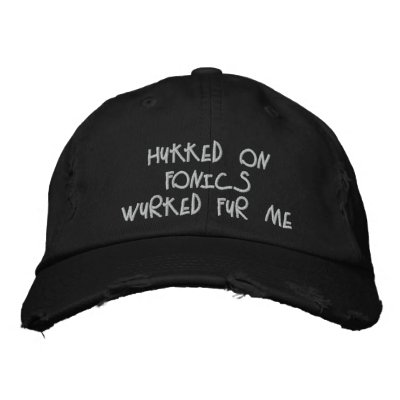 hukked on fonics wurked fur me! distressed cap baseball cap hukked on fonics wurked fur me! distressed cap baseball cap