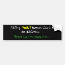 Humorous Paint Horse Bumper Sticker