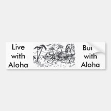 hut, LivewithAloha, BuildwithAloha Bumper Stickers
