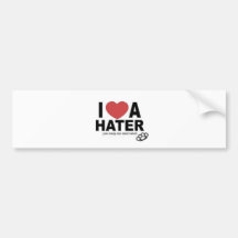 I <3 a HATER, you keep me motivated Bumper Stickers