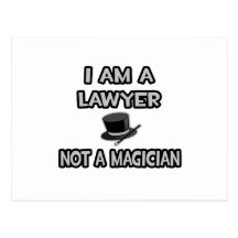 I Am A Lawyer ... Not A Magician Post Cards