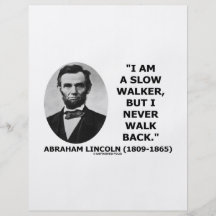 I Am A Slow Walker But I Never Walk Back Quote Full Color Flyer
