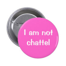 I am not chattel pin