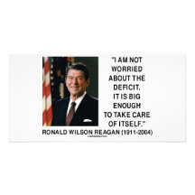 I Am Not Worried About The Deficit (Reagan) Quote Customized Photo Card