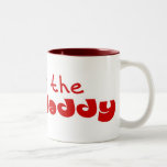 I am the Baby Daddy Coffee Mugs