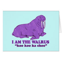 I am the Walrus Card