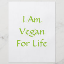 I Am Vegan For Life. Green. Slogan. Custom Custom Flyer