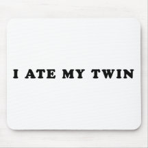 I Ate My Twin Mousepad