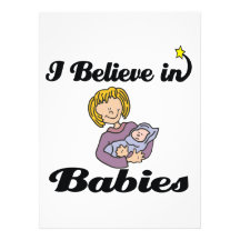 i believe in babies custom invitations