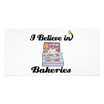 i believe in bakeries picture card