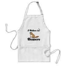 i believe in beavers aprons