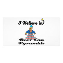 i believe in beer can pyramids photo card