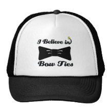 i believe in bow ties trucker hats