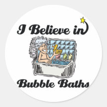 i believe in bubble baths sticker