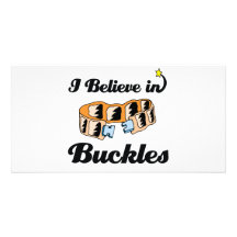 i believe in buckles photo greeting card
