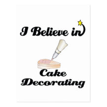 i believe in cake decorating postcards