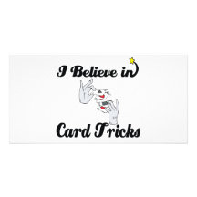 i believe in card tricks customised photo card